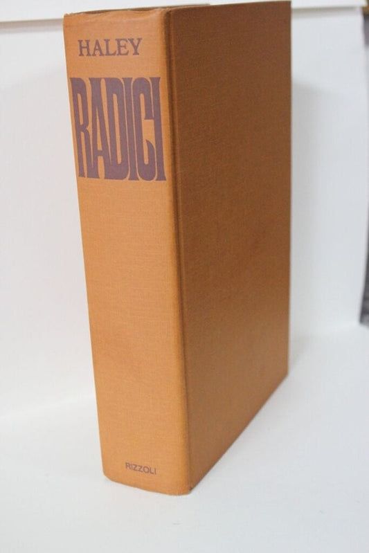 RADICI - EDITORE RIZZOLI PRIMA EDIZIONE ITALIANA ANNO 1977 Libri